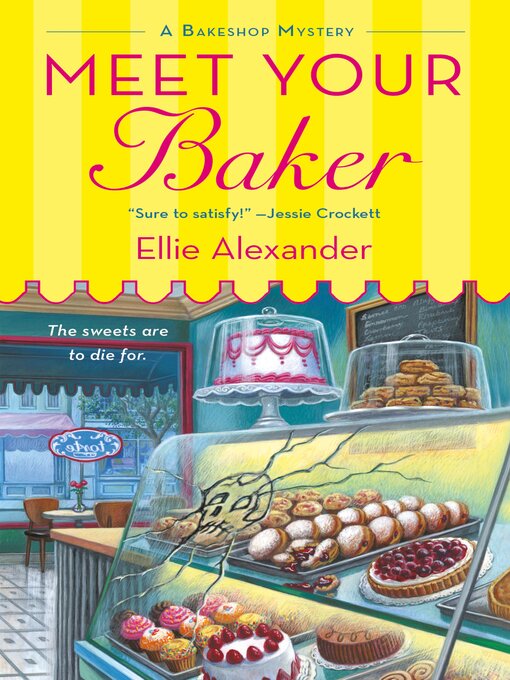 Title details for Meet Your Baker--A Bakeshop Mystery by Ellie Alexander - Wait list